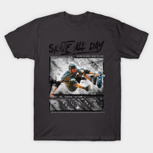 SKATE ALL DAY #2 T-Shirt